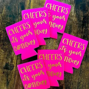 BUNDLE: Juvale “Cheers it’s your birthday” pink can koozies- set of 6
